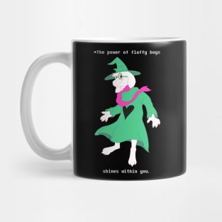 The Power of Fluffy Boys Shines Within You (Deltarune - Revealed Ralsei) Mug